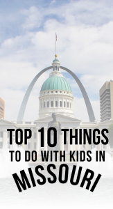 Things to Do With Kids in Missouri